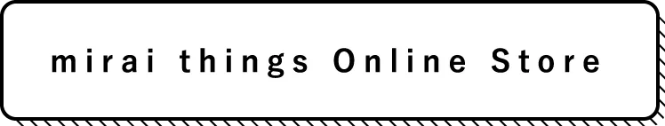 mirai things Online Store